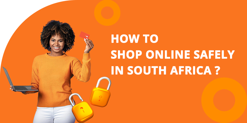 How to Shop Online Safely in South Africa